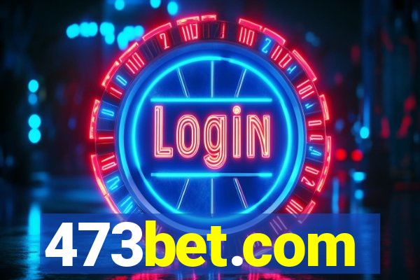 473bet.com