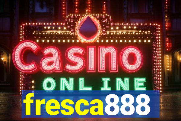 fresca888