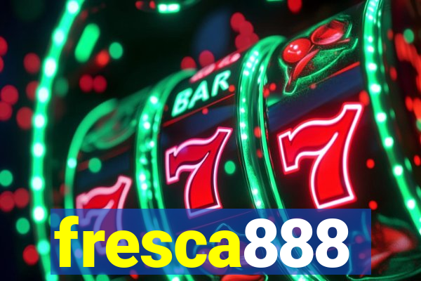 fresca888