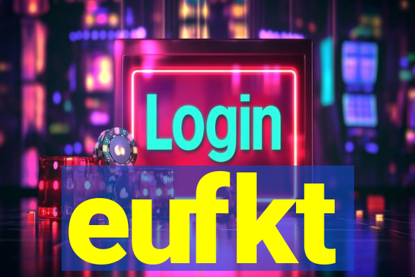 eufkt