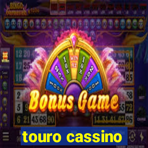 touro cassino