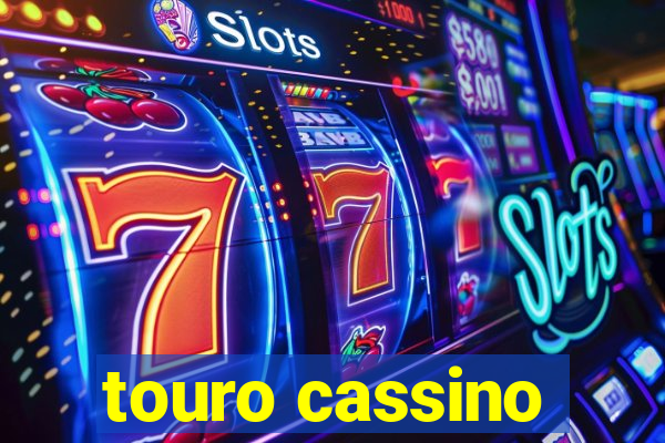 touro cassino