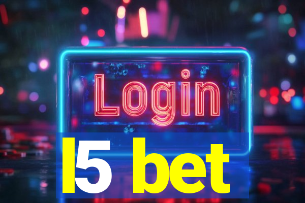 l5 bet