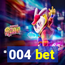 004 bet