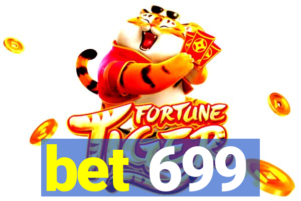 bet 699