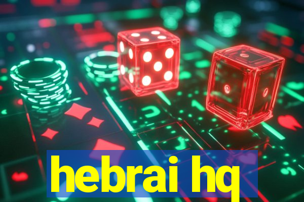 hebrai hq