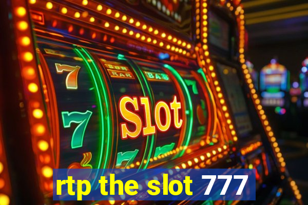 rtp the slot 777