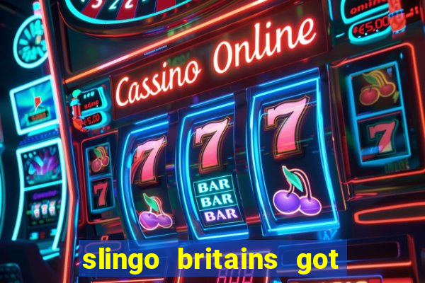 slingo britains got talent slot