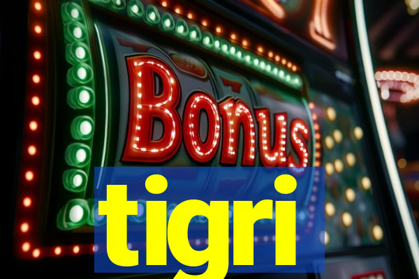 tigri