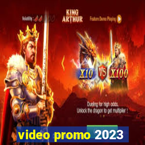 video promo 2023