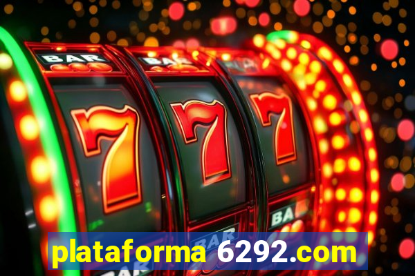 plataforma 6292.com