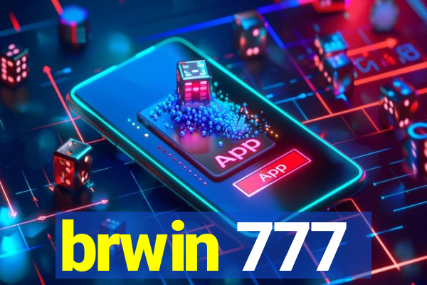 brwin 777