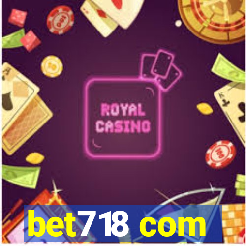 bet718 com