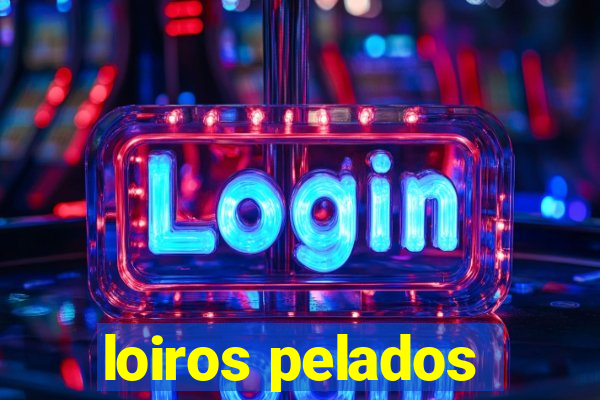 loiros pelados