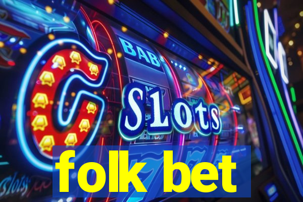 folk bet