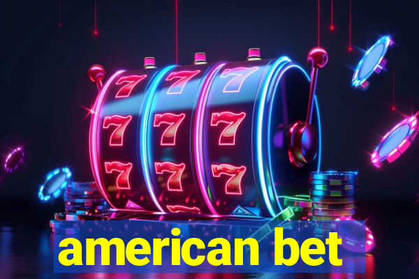 american bet