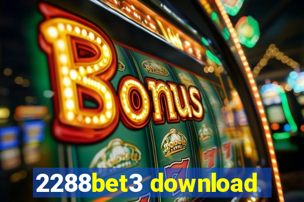 2288bet3 download