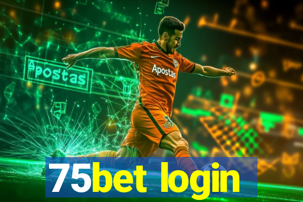 75bet login