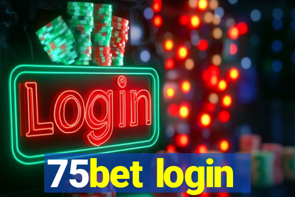 75bet login