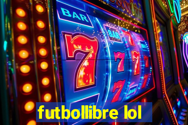 futbollibre lol