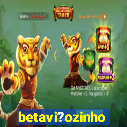 betavi?ozinho