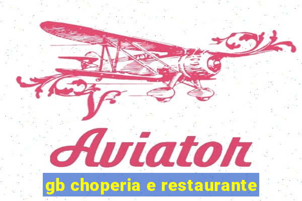 gb choperia e restaurante