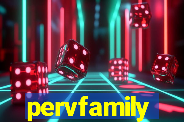 pervfamily