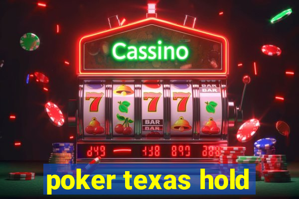 poker texas hold