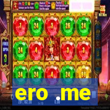 ero .me