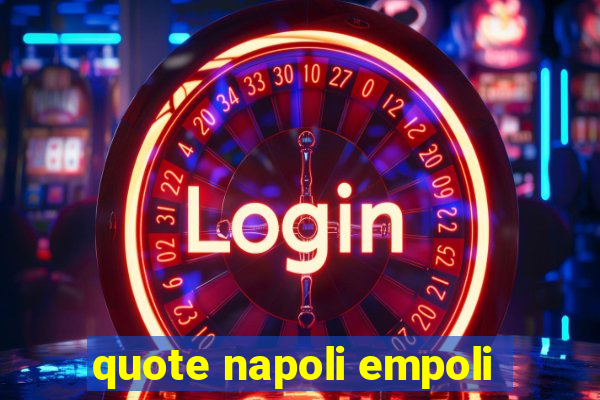 quote napoli empoli