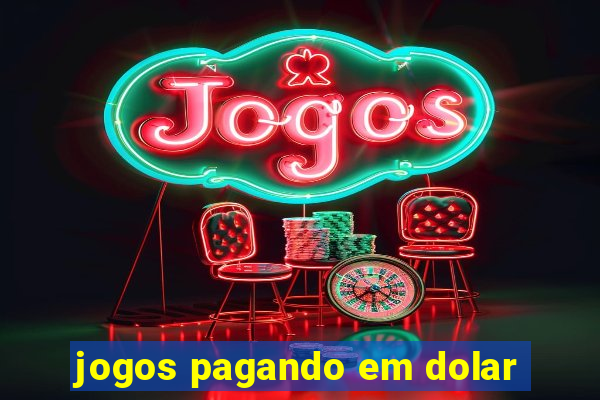 jogos pagando em dolar