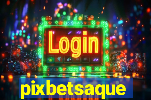 pixbetsaque