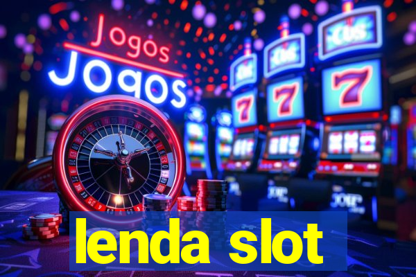 lenda slot