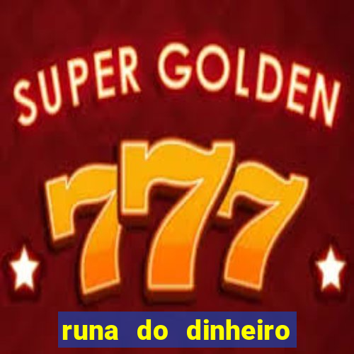 runa do dinheiro como ativar