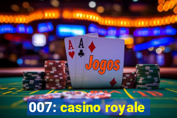 007: casino royale