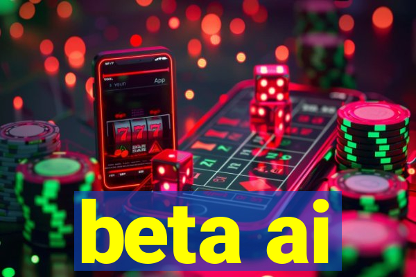 beta ai