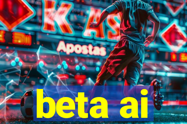 beta ai