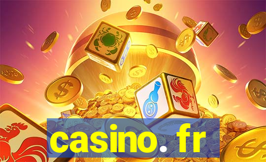 casino. fr