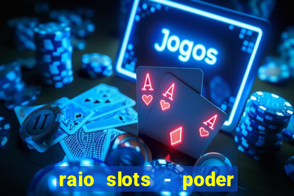 raio slots - poder de z茅us