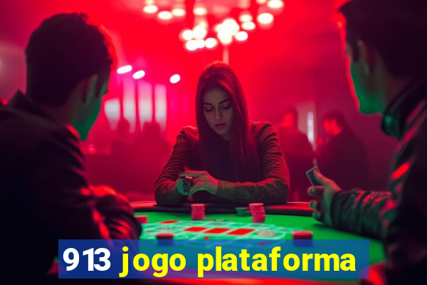 913 jogo plataforma