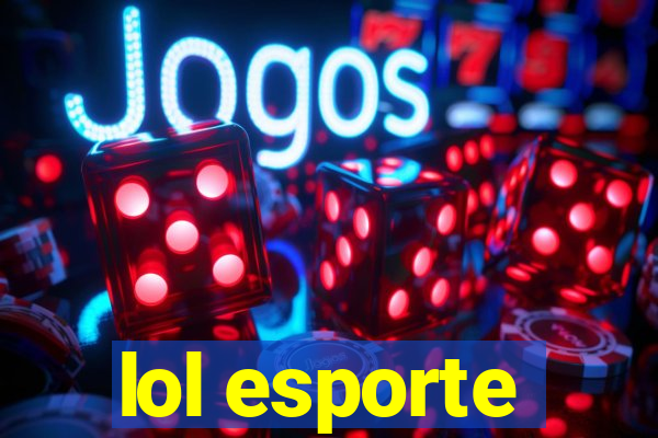 lol esporte