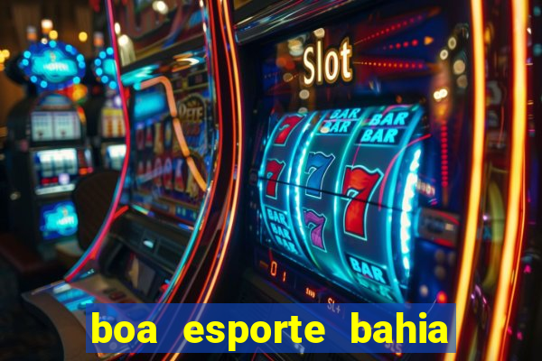 boa esporte bahia sga bet