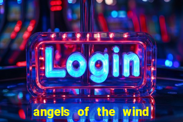 angels of the wind casino hotel