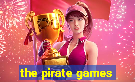 the pirate games