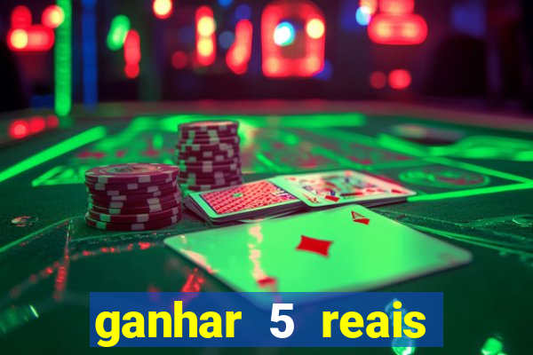 ganhar 5 reais agora pix