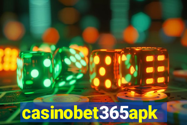 casinobet365apk