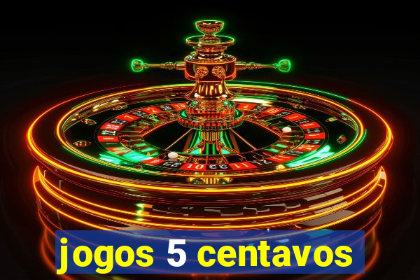 jogos 5 centavos