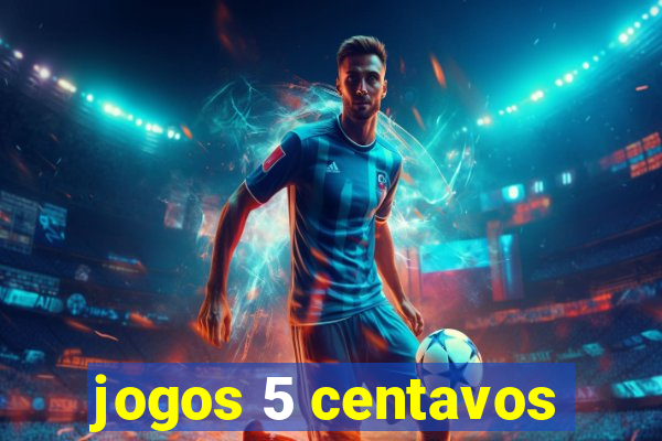 jogos 5 centavos