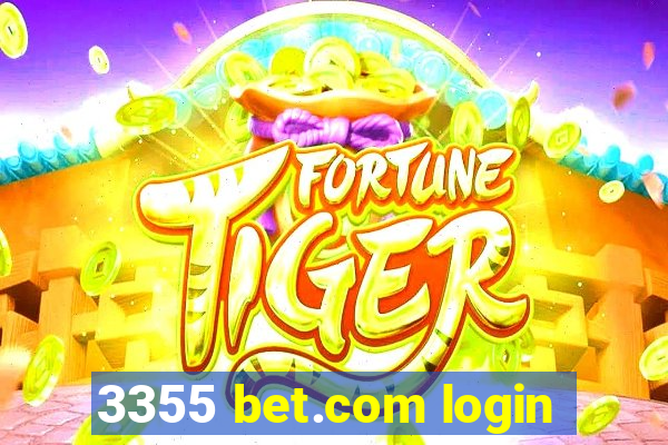 3355 bet.com login