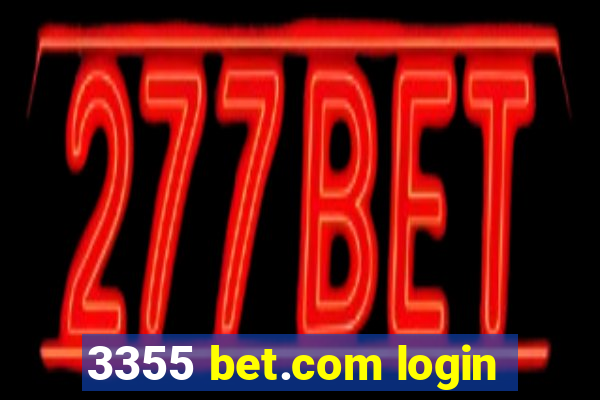 3355 bet.com login